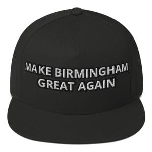 Make Birmingham Great Again Hat