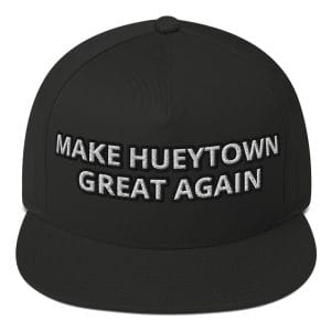 Make Hueytown Great Again Hat