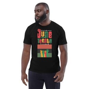 Juneteenth Unisex organic cotton t-shirt